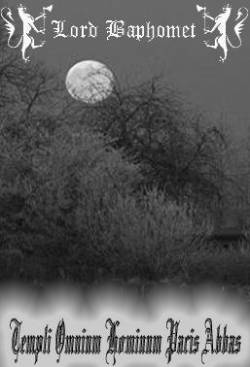 Lord Baphomet : Templi Omnium Hominum Pacis Abbas